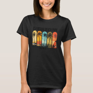 Ala Moana Beach Park Hawaii Manar Beach Rider Kvin T Shirt