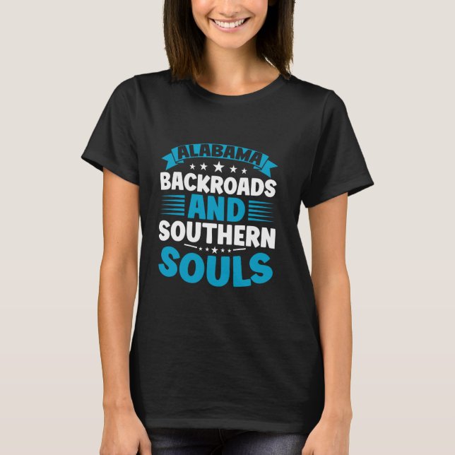 Alabama Backways Southern Souls Alabama T Shirt (Framsida)