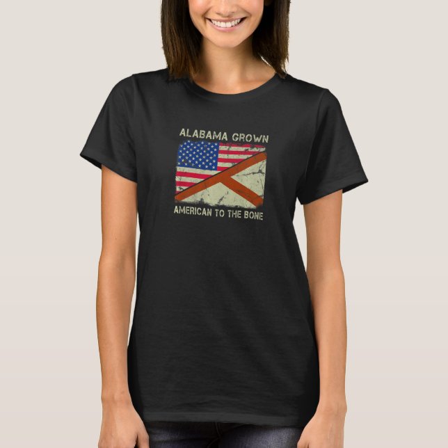 Alabama Grown American To The Bone Home State Alab T Shirt (Framsida)
