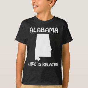 Alabama - Kärlek är relativt T Shirt