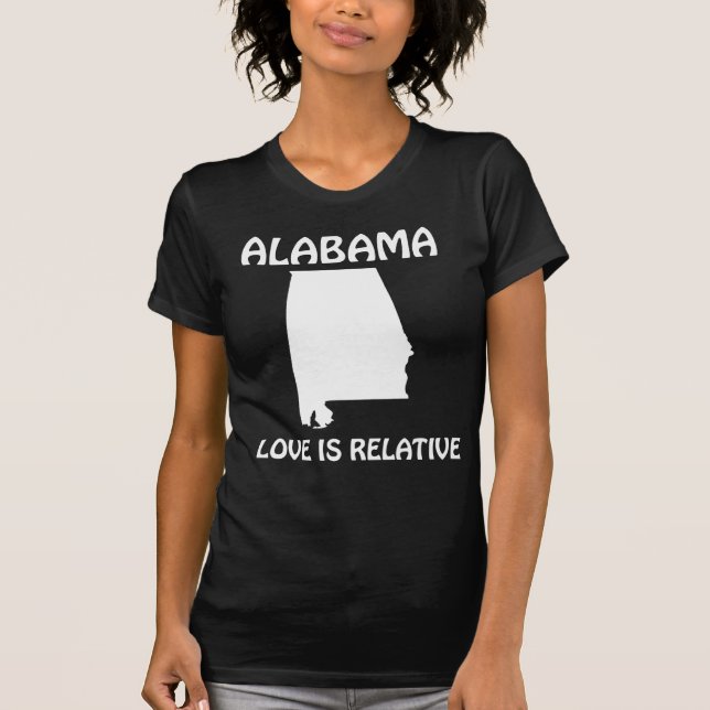 Alabama - Kärlek är relativt T-shirt (Framsida)