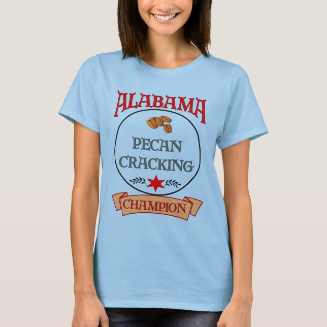 Alabama Pecan Cracking Champ T Shirt (Framsida)