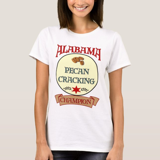Alabama Pecan Cracking Champ Tee Shirt (Framsida)
