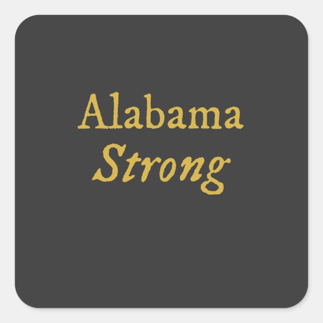 Alabama Strong Fyrkantigt Klistermärke (Framsida)