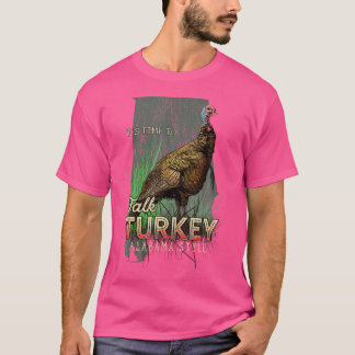 Alabama Turkiet Jörtid för att tala Turkiet T Shirt