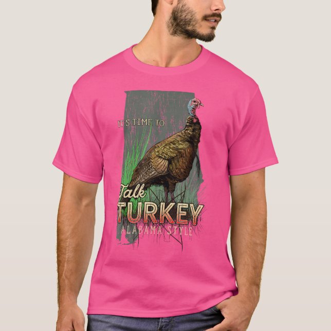 Alabama Turkiet Jörtid för att tala Turkiet T Shirt (Framsida)