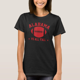 Alabama Vs All Y'all Alabama State T Shirt