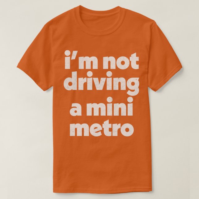 Alan Partridge Mini Metro-citat T Shirt (Design framsida)