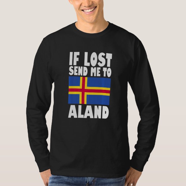 Aland Flag Design  If lost send me to Aland Premiu T Shirt (Framsida)