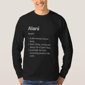 Alani Namn Definition Funny Dictionary T Shirt