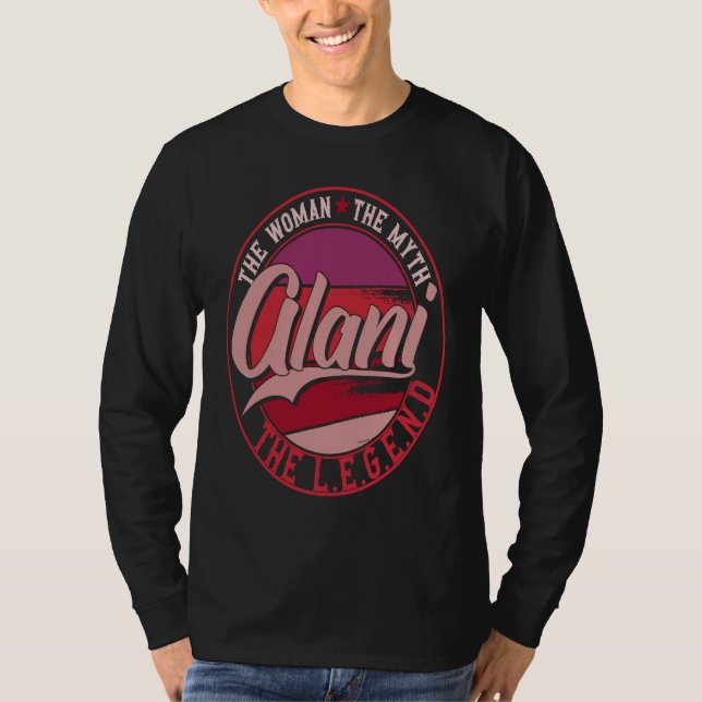 Alani the Lady of Myth the Legend T Shirt (Framsida)