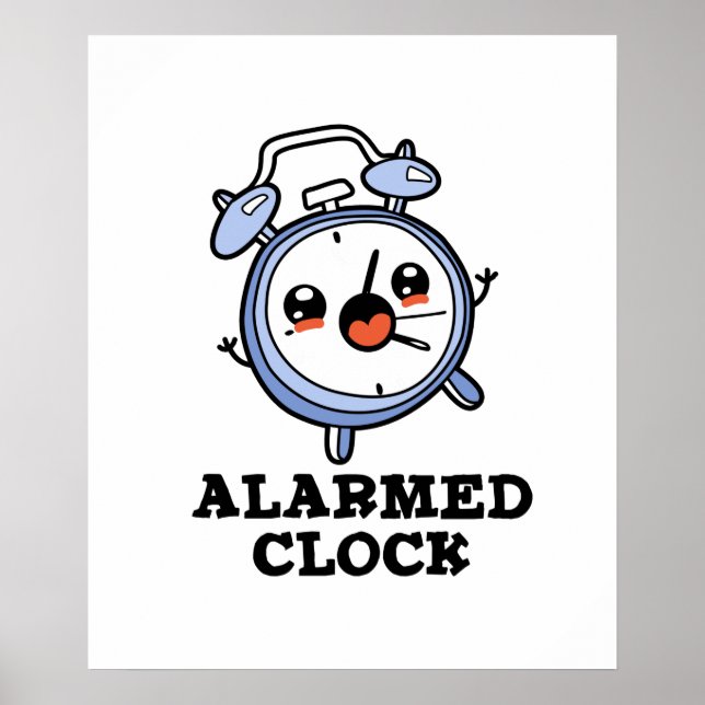 Alarm Clock Funny Alarm Clock Pun Poster (Framsidan)