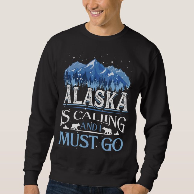 Alaska Alaskans Alaska ringer och jag måste åka Lång Ärmad Tröja (Framsida)