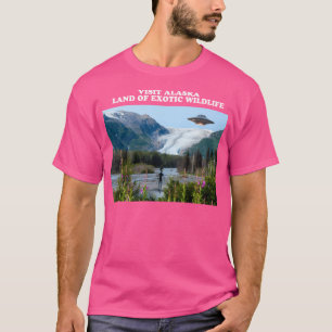 Alaska - Amerikas Ufo Vacation Spot for Exotic Wi T Shirt