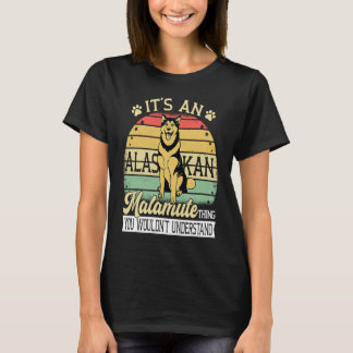 Alaska Breed Its A Dog Thing Adorable Giant Alaska T Shirt