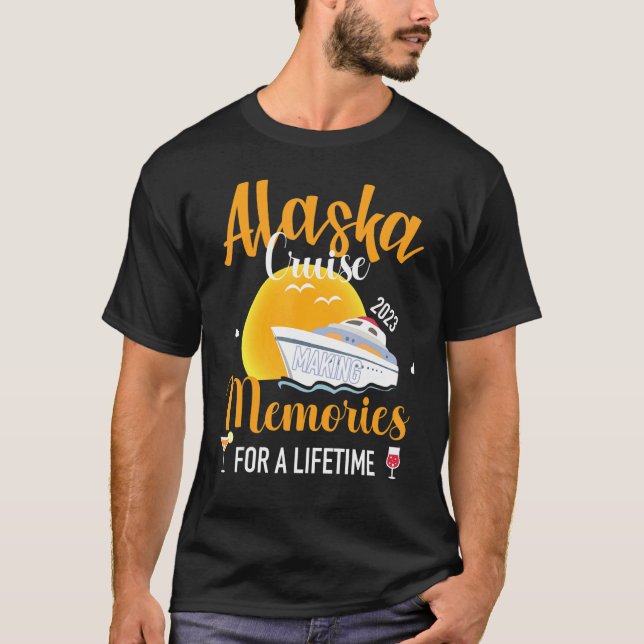 Alaska Cruise 2023 Reunion Trip Memories For a Lif T Shirt (Framsida)