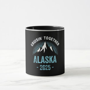 Alaska Cruise 2025 Family Friends Vacation Travel Mugg