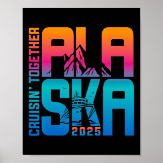 Alaska Cruise 2025 Family Summer Vacation Matching Poster