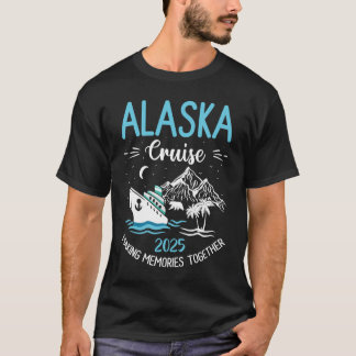 Alaska Cruise 2025 Matching Family Friends T Shirt