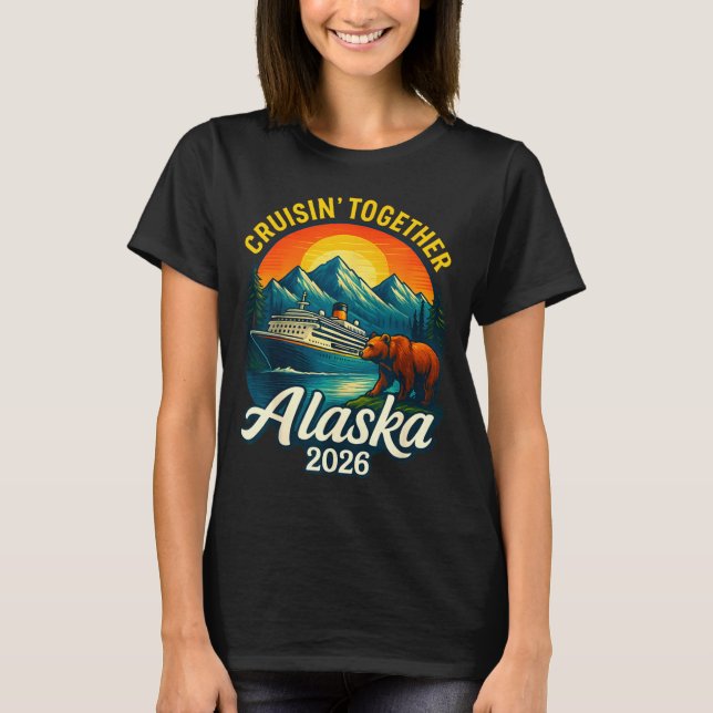 Alaska Cruise 2026 Cruisin Together Matching Famil T Shirt (Framsida)
