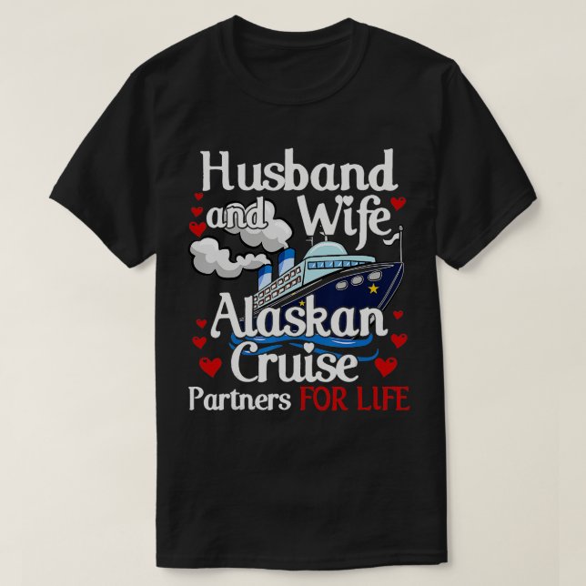 Alaska Cruise Matching Cruising Make Wife Coup T Shirt (Design framsida)