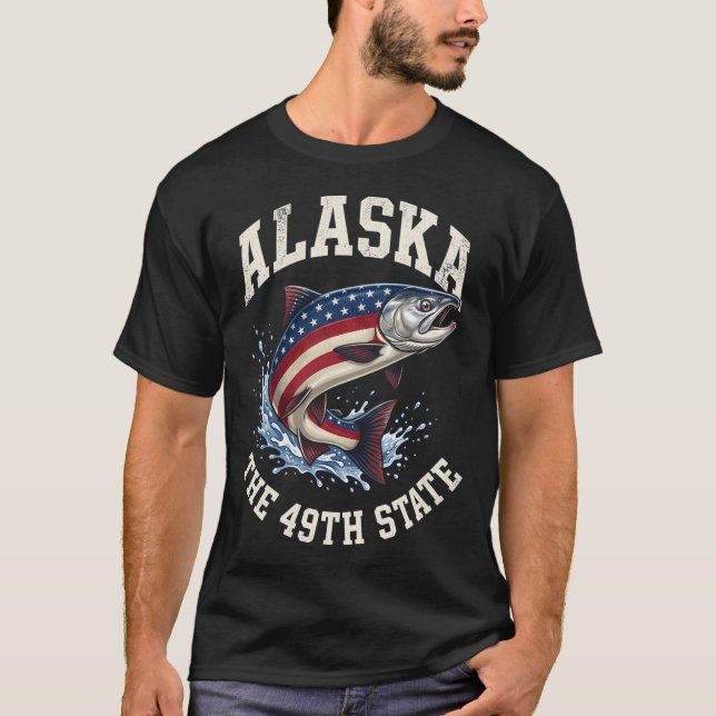 Alaska Den 49:e staten Alaskans lax fiske Ameri T Shirt (Framsida)