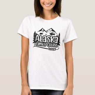 Alaska Family Cruise, vacation, 2025, Alaska Trip T Shirt