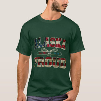 Alaska Förenade Vi Står Stolta Starka Fantastisk D T Shirt
