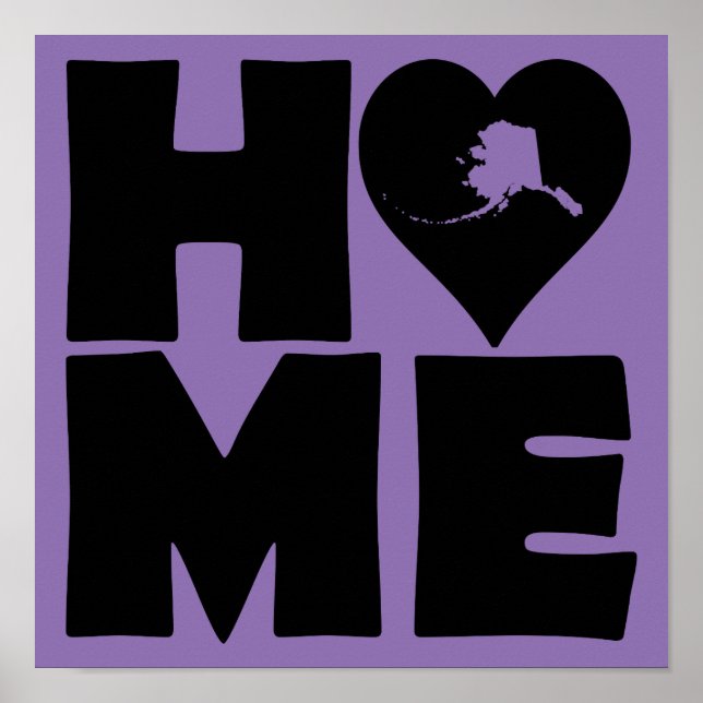 Alaska Home Heart State Poster Sign (Framsidan)