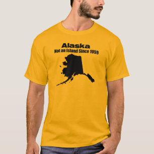 Alaska - inte en ö efter 1973 tee shirt