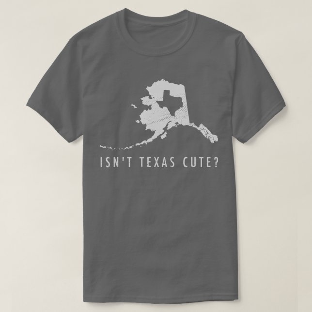 Alaska Isnt Texas Cute Funny Karta Gift T Shirt (Design framsida)