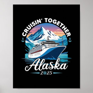 Alaska-kryssning 2025 Familj Vänner Grupp Alaskan  Poster