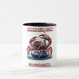 Alaska Kung Crab time to be Crabby Mugg
