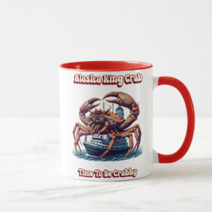Alaska Kung Crab time to be Crabby Mugg