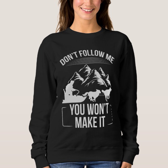 Alaska Mushing Funny Dont follow me Husky Sledding T Shirt (Framsida)