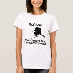 Alaska - Om du kan läsa detta är det förmodligen s Tee Shirt