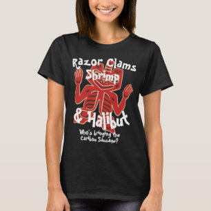 Alaska Razor Clams Shrimp Halibut Västindiou Sause T Shirt