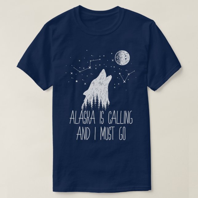 Alaska ringer och jag måste åka Alaska T Shirt (Design framsida)