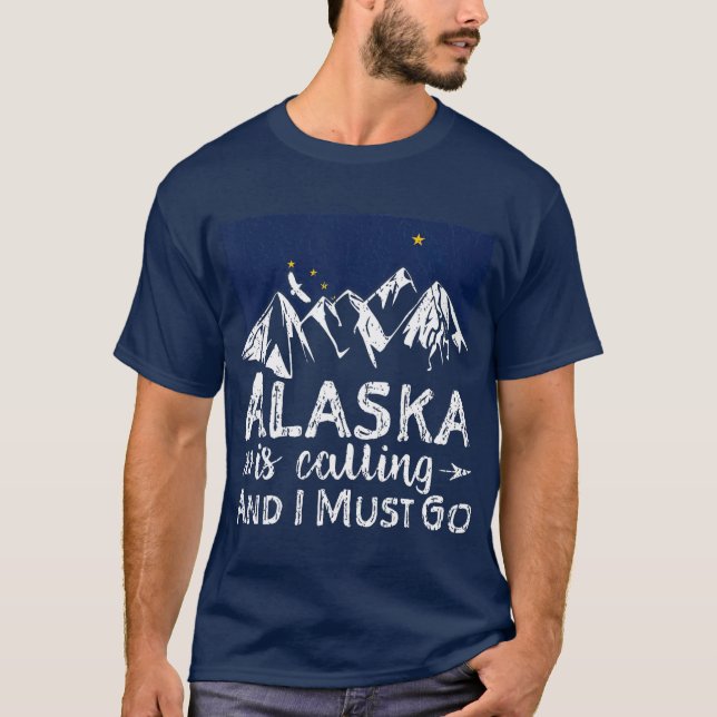 Alaska ringer och jag måste åka hem till Alaska T Shirt (Framsida)