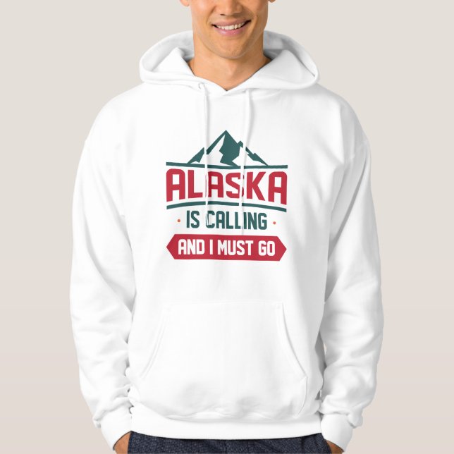 Alaska ringer och jag måste gå. hoodie (Framsida)