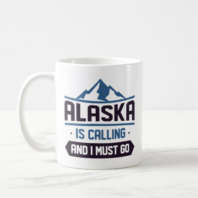 Alaska ringer och jag måste gå. kaffemugg (Vänster)