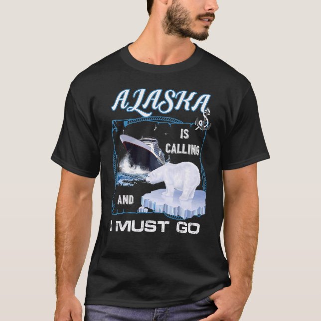 Alaska ringer och jag måste gå och marschera t shirt (Framsida)