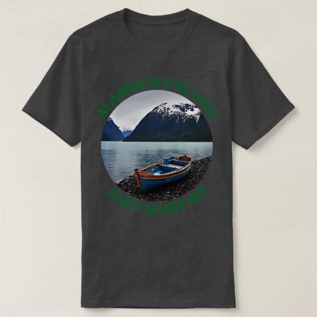 Alaska ringer och jag måste gå till TShirt 5 T Shirt (Design framsida)