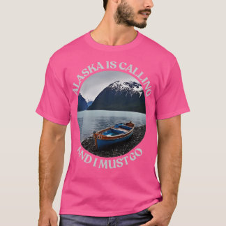 Alaska ringer och jag måste gå till TShirt T Shirt
