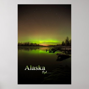 Alaska Sigh... Poster