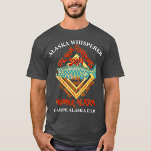 ALASKA WHISPERER CARPE DIEM HOMER ALASKA T SHIRT
