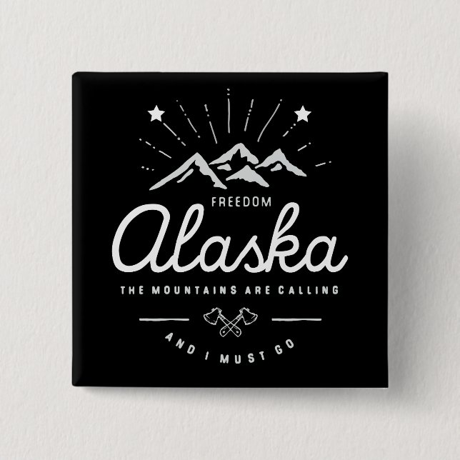 Alaskabergen säger att jag måste gå Mono Mörk Knapp (Framsida)