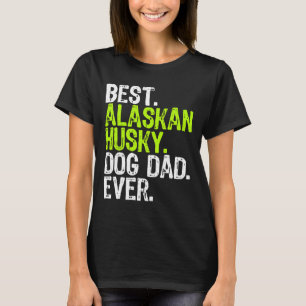 Alaskan Husky Hund Pappa Fars dag Hund T Shirt