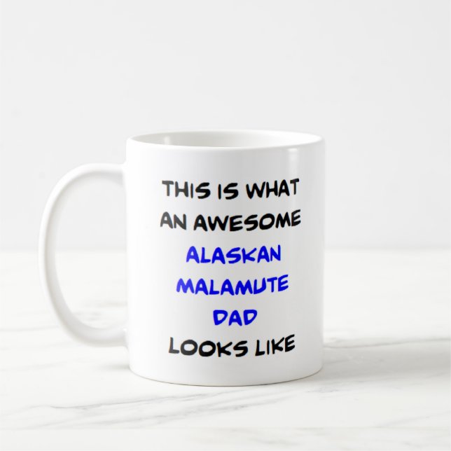 alaskan malamute pappa, fantastisk kaffemugg (Vänster)