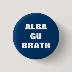 Alba Gu Brath GaelicSkottland för evigt Pinback Knapp